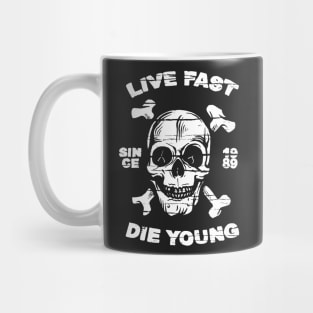 Live Fast Die Young Skull and Crossbones Mug